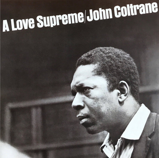 John Coltrane - A Love Supreme
