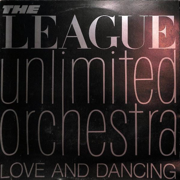 The League Unlimited Orchestra - Love And Dancing