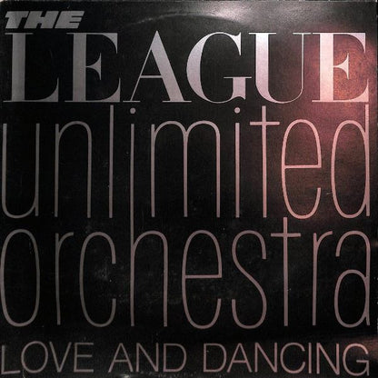The League Unlimited Orchestra - Love And Dancing