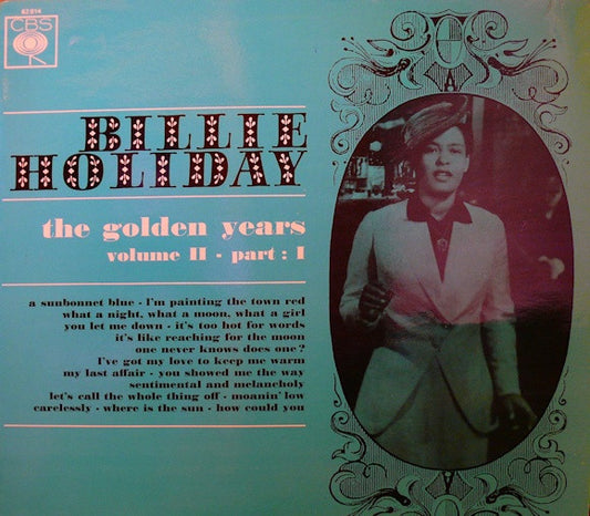 Billie Holiday - The Golden Years Volume II - Part I