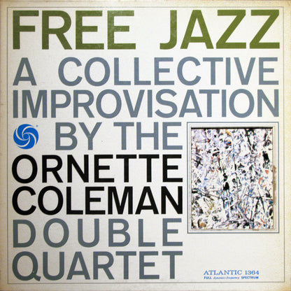 The Ornette Coleman Double Quartet - Free Jazz - A Collective Improvisation