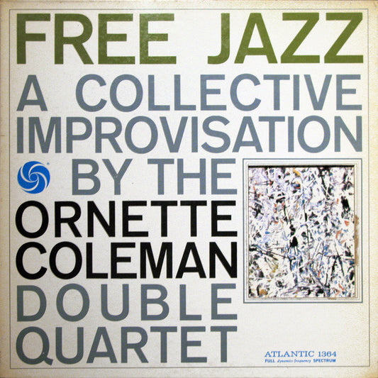 The Ornette Coleman Double Quartet - Free Jazz - A Collective Improvisation