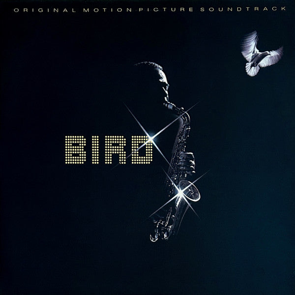 Bird - Bird (Original Motion Picture Soundtrack)