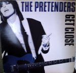 The Pretenders - Get Close
