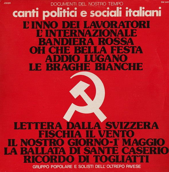 Gruppo Popolare E Solisti Dell'Oltrepò Pavese - Canti Politici E Sociali Italiani