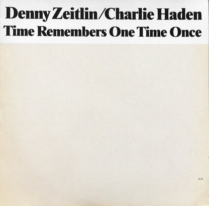 Denny Zeitlin / Charlie Haden ‎– Time Remembers One Time Once