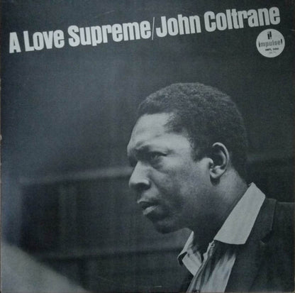 John Coltrane - A Love Supreme