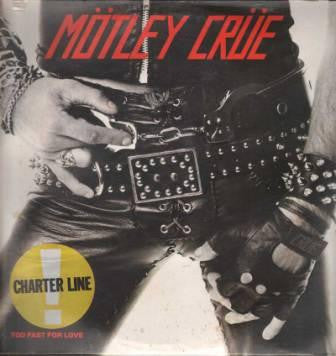Mötley Crüe - Too Fast For Love