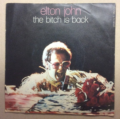 Elton John - The Bitch Is Back (7")