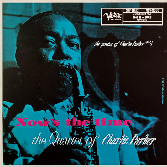 The Charlie Parker Quartet - Now's The Time