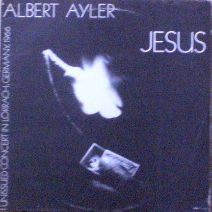 Albert Ayler - Jesus (Unissued Concert In Lörrach, Germany, 1966)