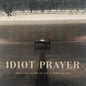 Nick Cave - Idiot Prayer (Nick Cave Alone At Alexandra Palace) (nuovo)