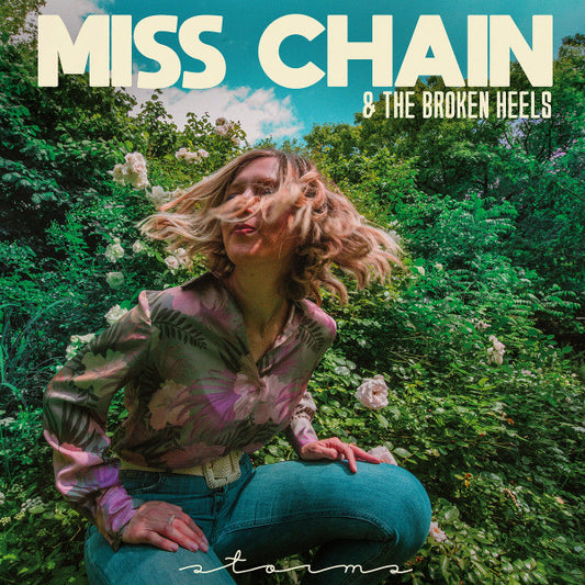 Miss Chain & The Broken Heels - Storms (nuovo)