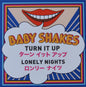 Baby Shakes - Turn It Up (7")