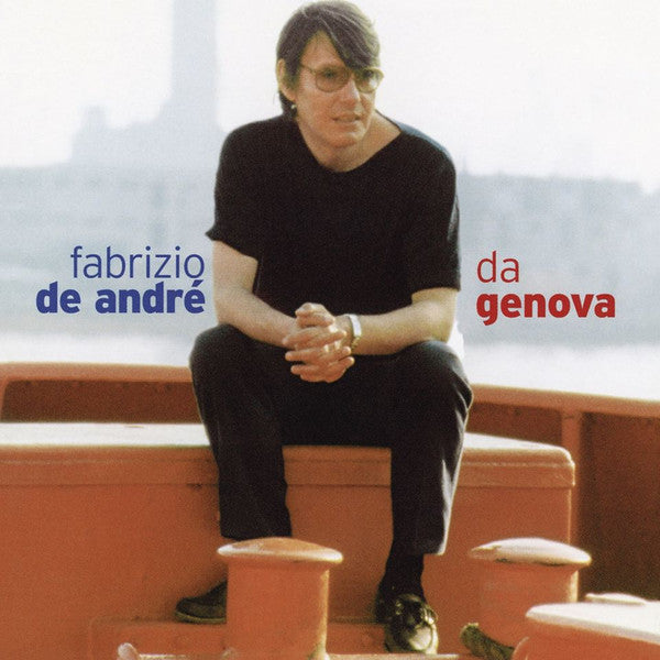 Fabrizio De André - Da Genova