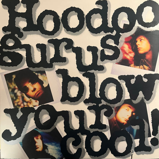 Hoodoo Gurus - Blow Your Cool!