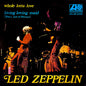 Led Zeppelin - Whole Lotta Love / Living Loving Maid (She's Just A Woman) (7")
