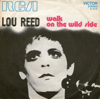 Lou Reed - Walk On The Wild Side (7")