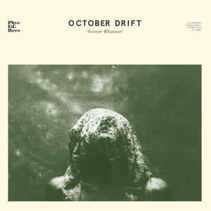 October Drift - Forever Whatever (nuovo)