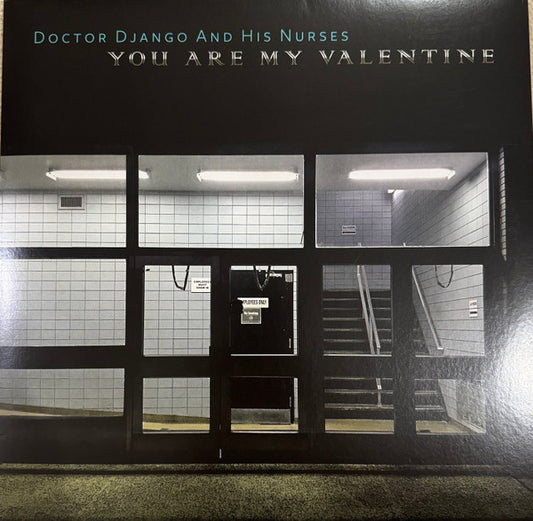 Doctor Django and His Nurses - You Are My Valentine
