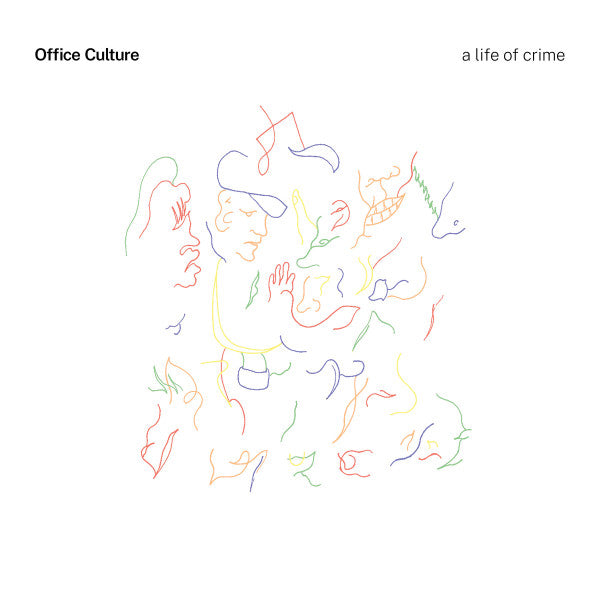 Office Culture - A Life Of Crime