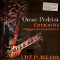 Omar Pedrini - Timoria Viaggio Senza Vento - Live In Milano