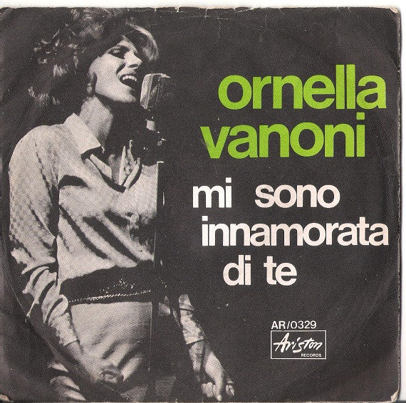 Ornella Vanoni - Mi Sono Innamorata Di Te (7")