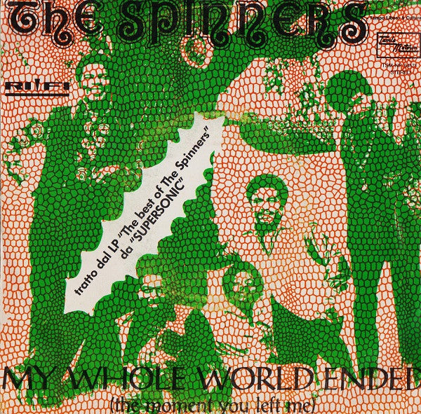 Spinners - My Whole World Ended (The Moment You Left Me) (7")