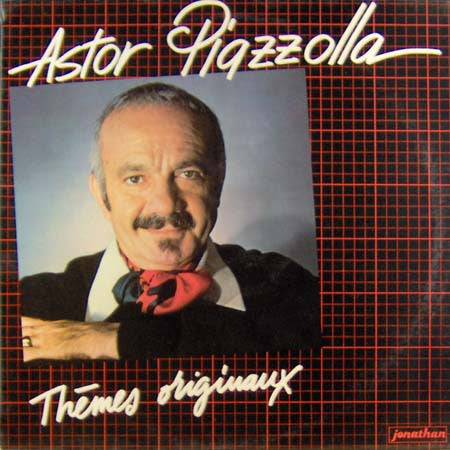 Astor Piazzolla - Thèmes Originaux