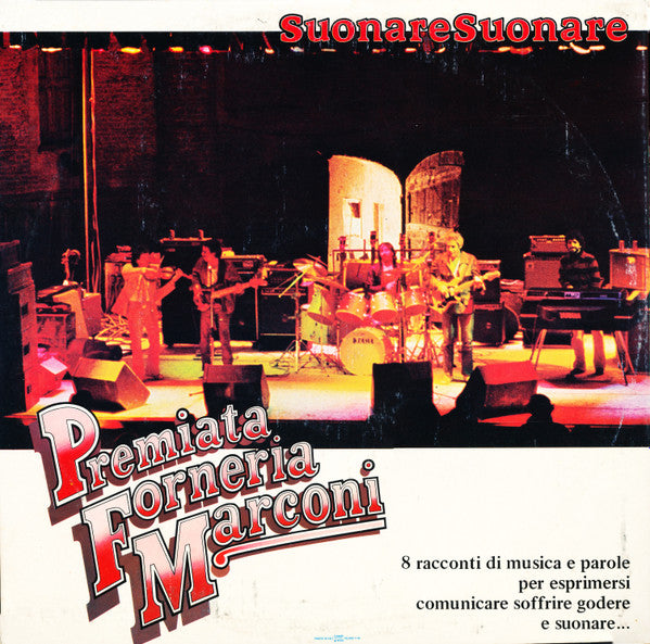 Premiata Forneria Marconi - Suonare Suonare