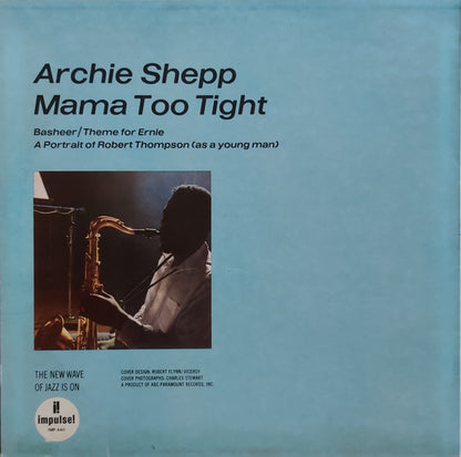 Archie Shepp - Mama Too Tight