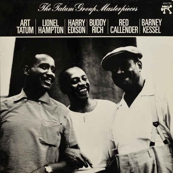 Art Tatum / Lionel Hampton / Harry Edison / Buddy Rich / Red Callender / Barney Kessel ‎– The Tatum Group Masterpieces