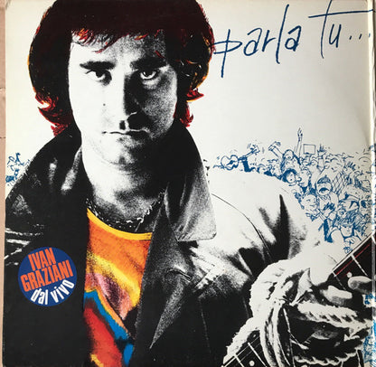 Ivan Graziani - Parla Tu... Ivan Graziani Dal Vivo