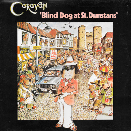 Caravan - Blind Dog At St. Dunstans