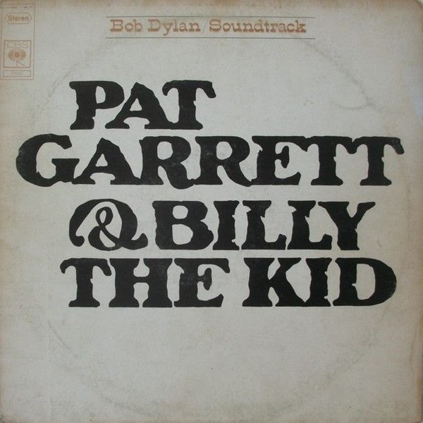 Bob Dylan - Pat Garrett & Billy The Kid