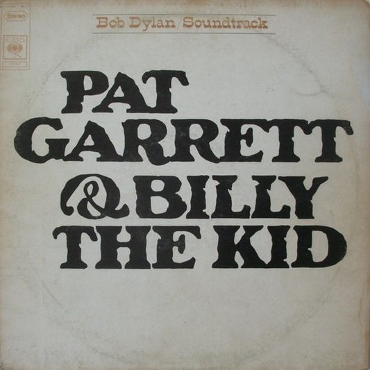 Bob Dylan - Pat Garrett & Billy The Kid