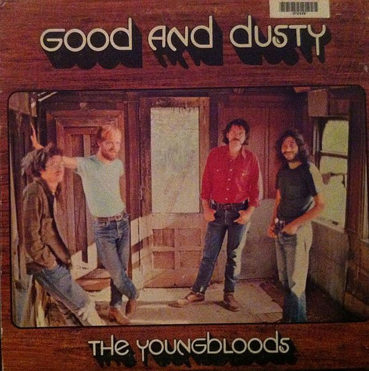The Youngbloods - Good And Dusty