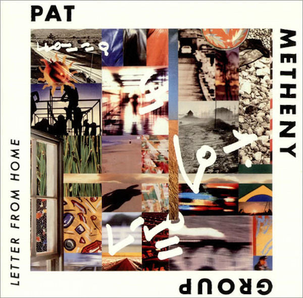 Pat Metheny Group - Letter From Home