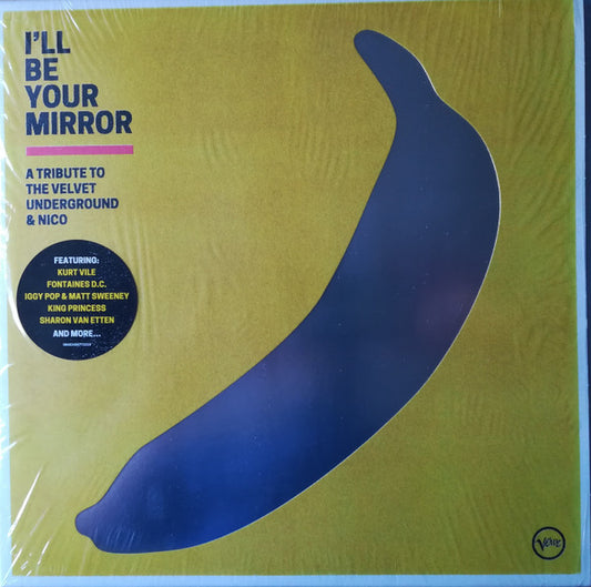 Various - I'll Be Your Mirror - A Tribute To The Velvet Underground & Nico (nuovo)