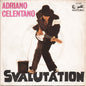Adriano Celentano - Svalutation (7")