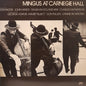 Charles Mingus - Mingus At Carnegie Hall