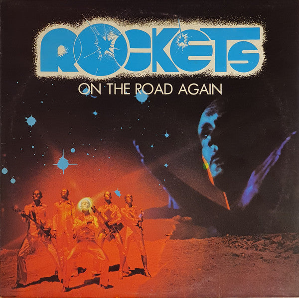 Rockets - On The Road Again