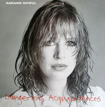 Marianne Faithfull – Dangerous Acquaintances