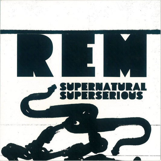 R.E.M. - Supernatural Superserious