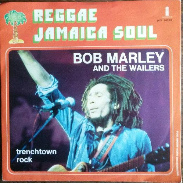 Bob Marley & The Wailers - Trenchtown Rock (7")