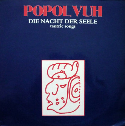 Popol Vuh - Die Nacht Der Seele - Tantric Songs