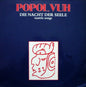 Popol Vuh - Die Nacht Der Seele - Tantric Songs