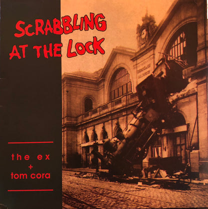 The Ex + Tom Cora ‎– Scrabbling At The Lock (nuovo)