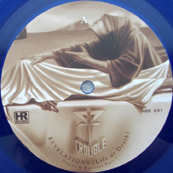 Trouble - Revelations (Life Or Death) (Demos & Rarities Part 1)
