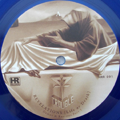 Trouble - Revelations (Life Or Death) (Demos & Rarities Part 1)